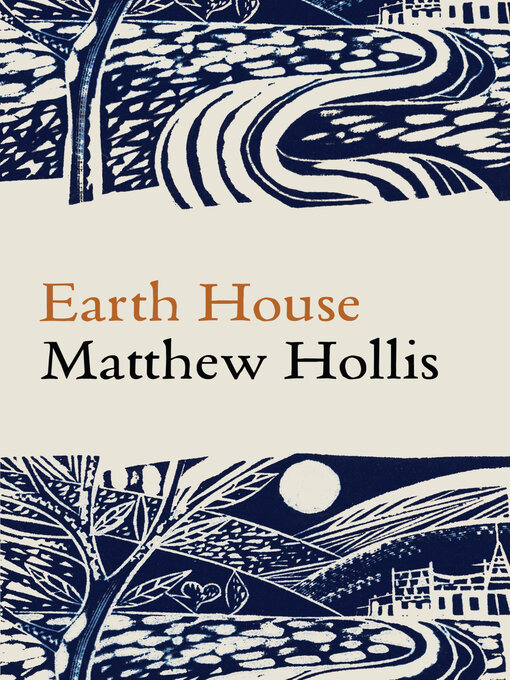 Title details for Earth House by Matthew Hollis - Available